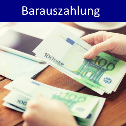 Ich möchte ein Barauszahlung oder Banküberweisung.